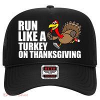 Run Like A Turkey On Thanksgiving High Crown Mesh Back Trucker Hat