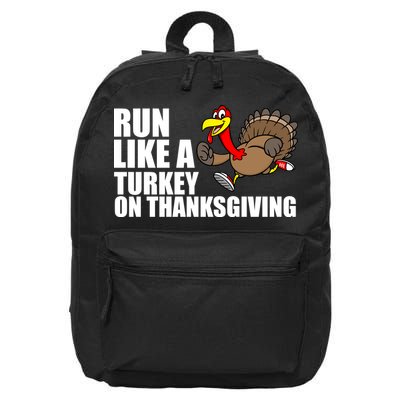 Run Like A Turkey On Thanksgiving 16 in Basic Backpack