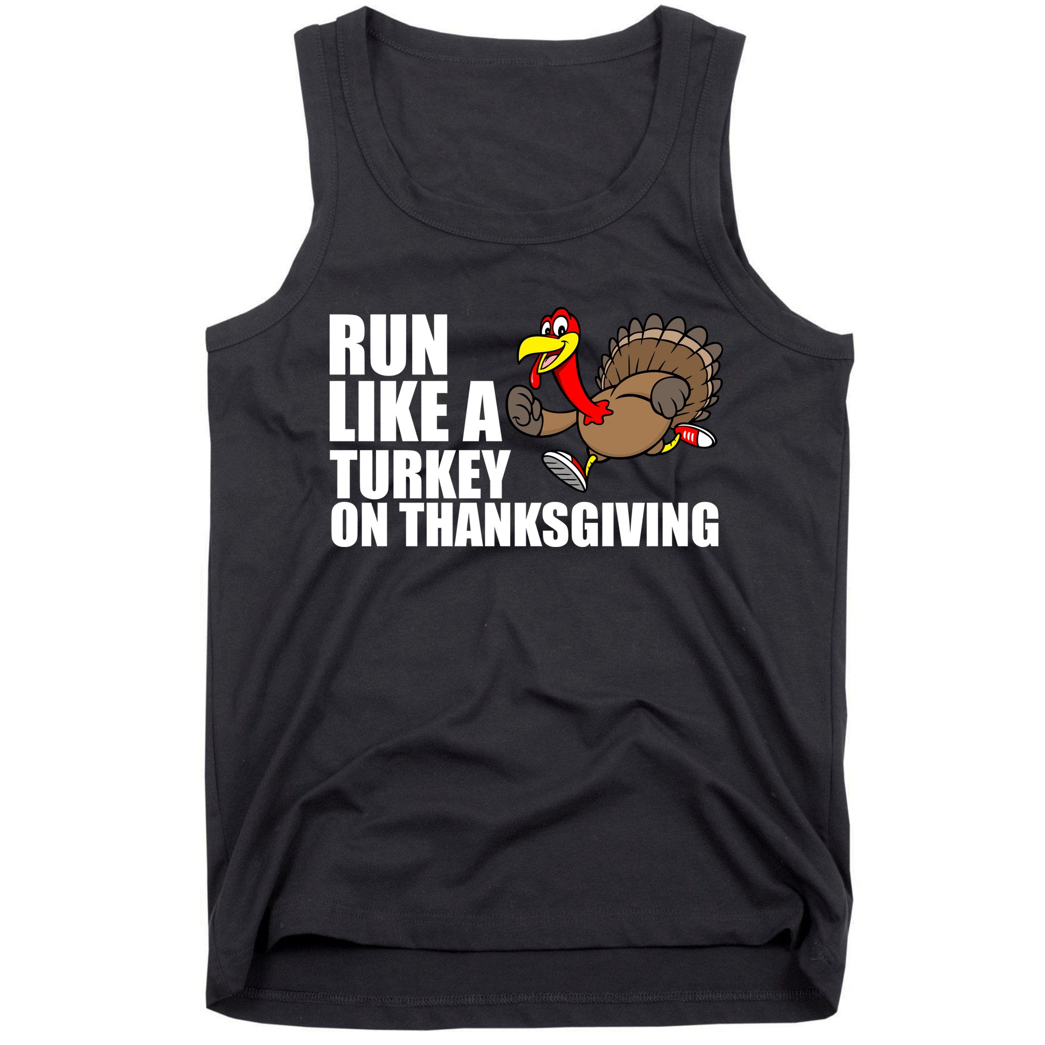 Run Like A Turkey On Thanksgiving Tank Top