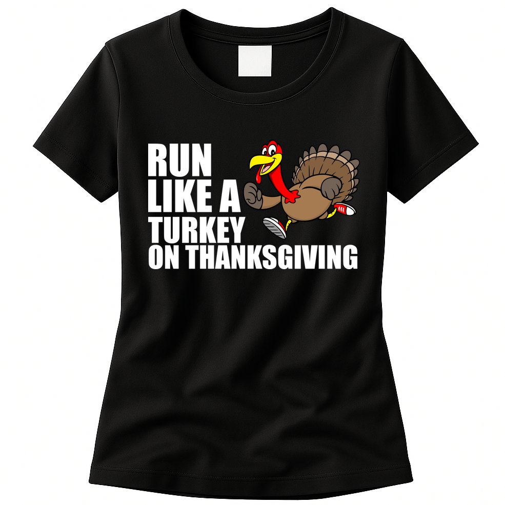 Run Like A Turkey On Thanksgiving Womens T-Shirt