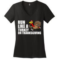 Run Like A Turkey On Thanksgiving Women's V-Neck T-Shirt