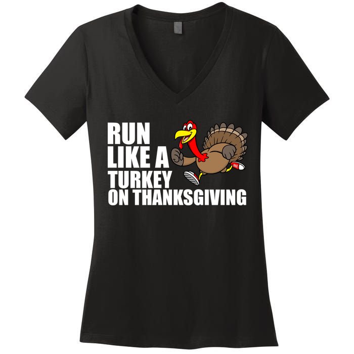 Run Like A Turkey On Thanksgiving Women's V-Neck T-Shirt