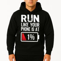 Run Like Your Phone Is At 1% Hoodie