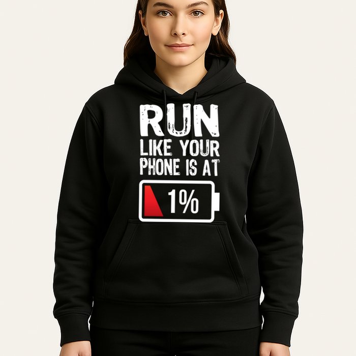 Run Like Your Phone Is At 1% Hoodie