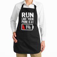 Run Like Your Phone Is At 1% Apron