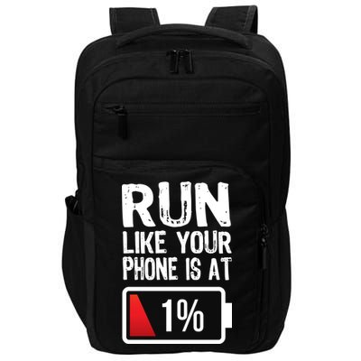 Run Like Your Phone Is At 1% Impact Tech Backpack