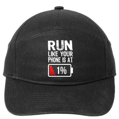 Run Like Your Phone Is At 1% 7-Panel Snapback Hat