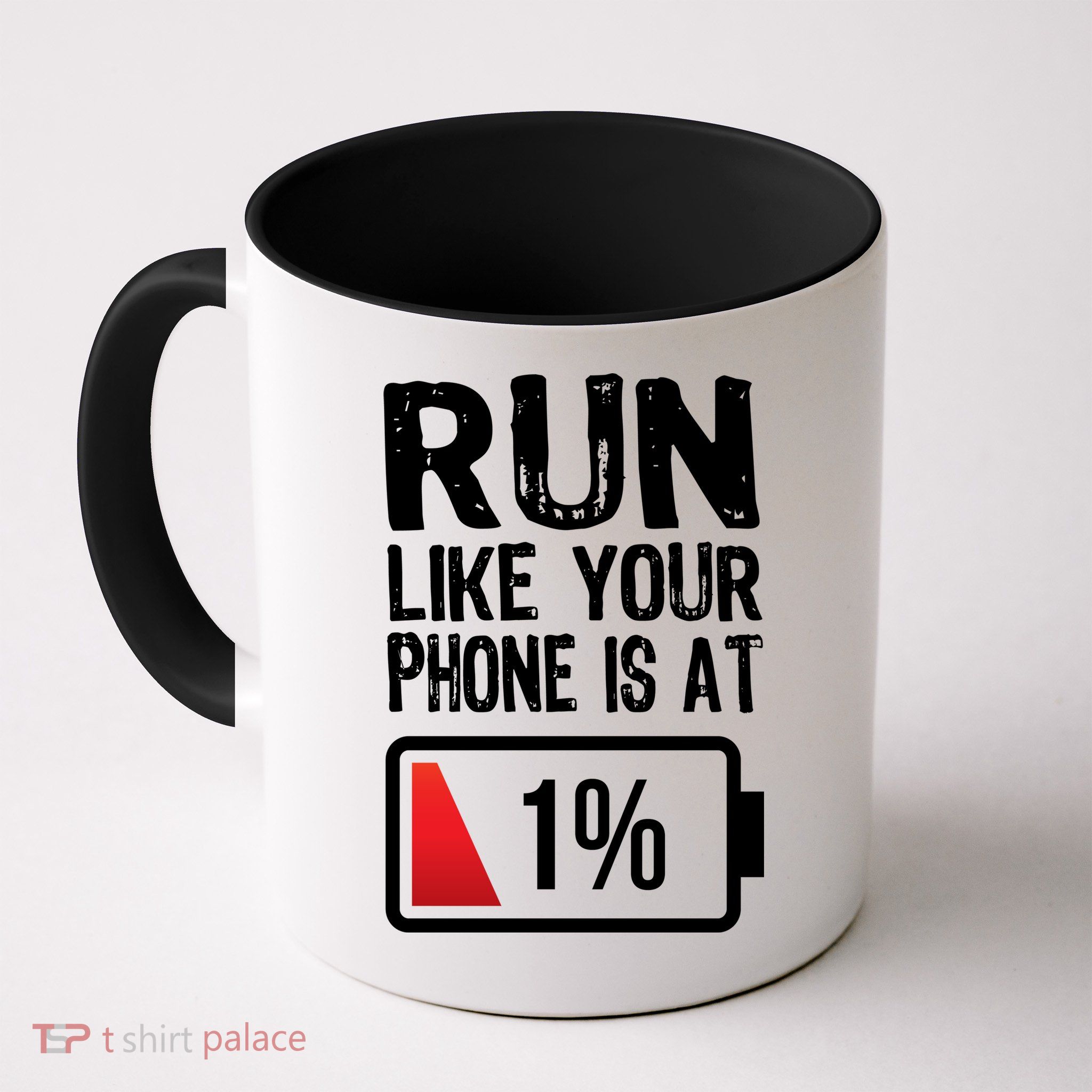 Run Like Your Phone Is At 1% Mug