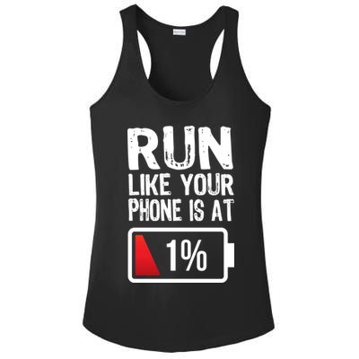 Run Like Your Phone Is At 1% Ladies PosiCharge Competitor Racerback Tank
