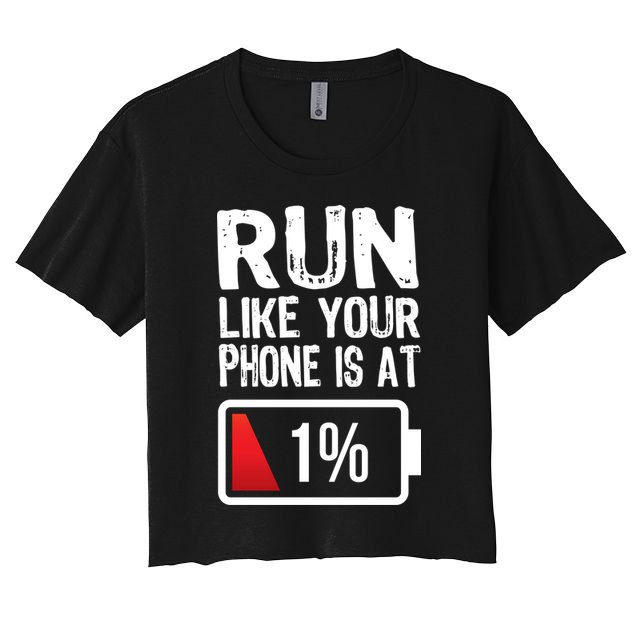 Run Like Your Phone Is At 1% Crop Top