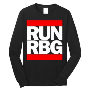 RUN Notorious RBG Ruth Ginsburg Long Sleeve Shirt