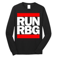 RUN Notorious RBG Ruth Ginsburg Long Sleeve Shirt