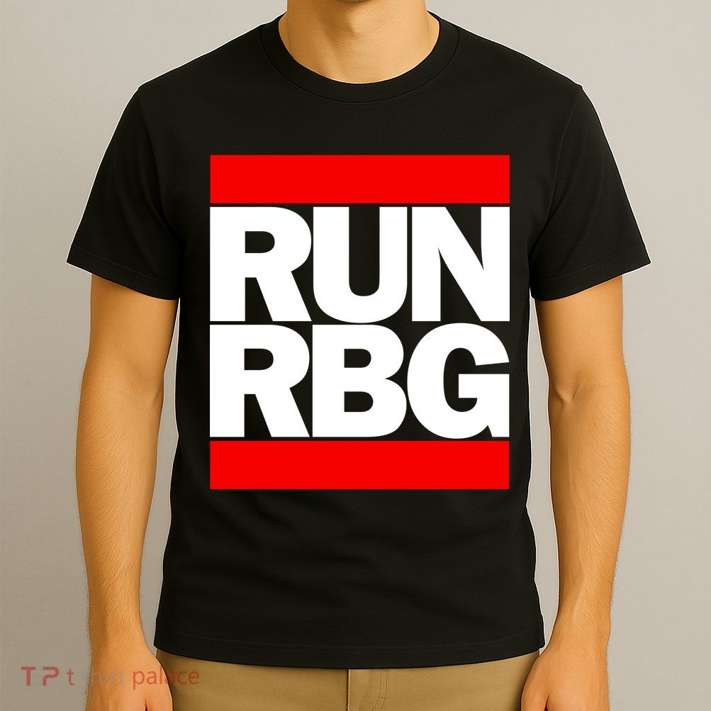 RUN Notorious RBG Ruth Ginsburg T-Shirt