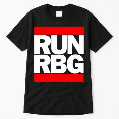 RUN Notorious RBG Ruth Ginsburg Tall T-Shirt