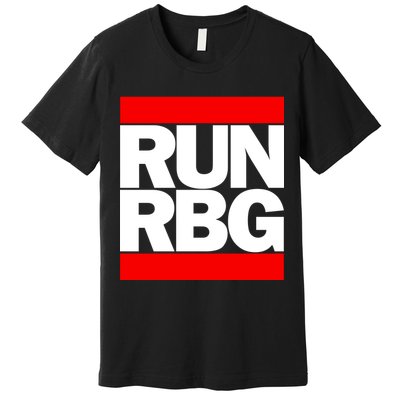 RUN Notorious RBG Ruth Ginsburg Premium T-Shirt