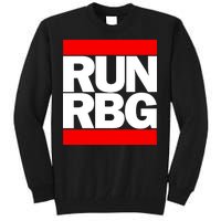 RUN Notorious RBG Ruth Ginsburg Tall Sweatshirt