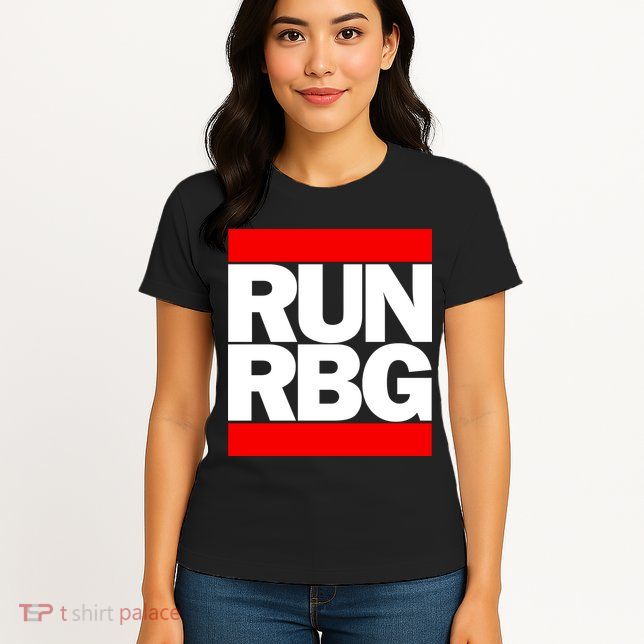 RUN Notorious RBG Ruth Ginsburg Womens T-Shirt