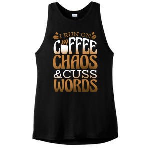 Run On Coffee Chaos And Cuss Words Ladies PosiCharge Tri-Blend Wicking Tank