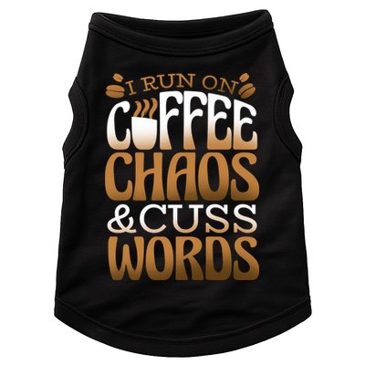 Run On Coffee Chaos And Cuss Words Doggie Tank