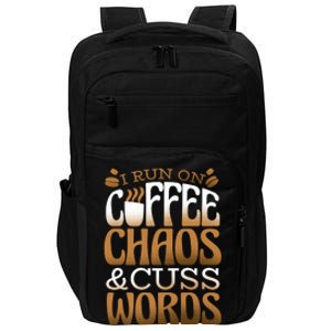 Run On Coffee Chaos And Cuss Words Impact Tech Backpack