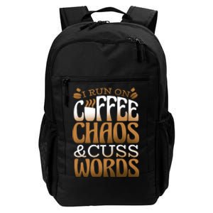 Run On Coffee Chaos And Cuss Words Daily Commute Backpack