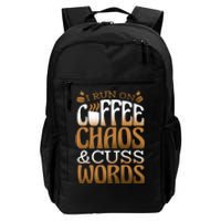 Run On Coffee Chaos And Cuss Words Daily Commute Backpack