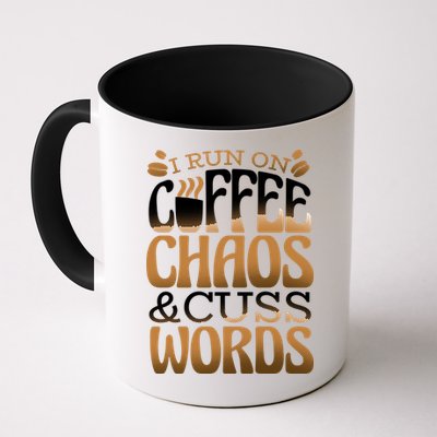 Run On Coffee Chaos And Cuss Words Mug