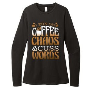 Run On Coffee Chaos And Cuss Words Womens CVC Long Sleeve Shirt