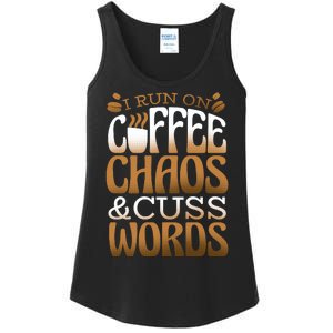 Run On Coffee Chaos And Cuss Words Ladies Essential Tank