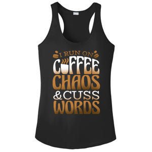 Run On Coffee Chaos And Cuss Words Ladies PosiCharge Competitor Racerback Tank