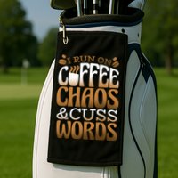 Run On Coffee Chaos And Cuss Words Golf Towel