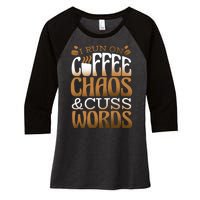 Run On Coffee Chaos And Cuss Words Women's Tri-Blend 3/4-Sleeve Raglan Shirt