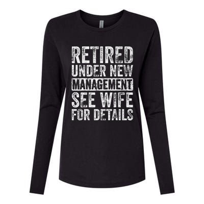 Retired Under New Management See Wife For Details Retirement Womens Cotton Relaxed Long Sleeve T-Shirt