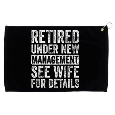 Retired Under New Management See Wife For Details Retirement Grommeted Golf Towel