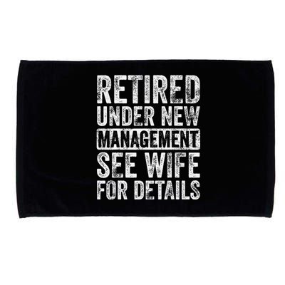 Retired Under New Management See Wife For Details Retirement Microfiber Hand Towel