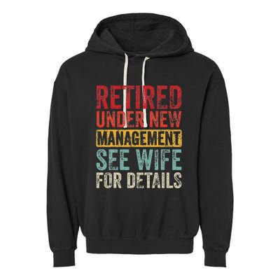 Retired Under New Management See Wife For Details Retirement Garment-Dyed Fleece Hoodie