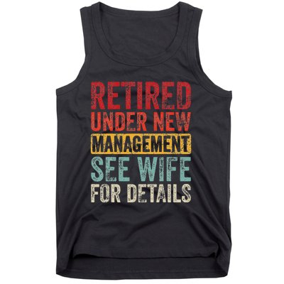 Retired Under New Management See Wife For Details Retirement Tank Top