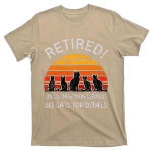 Retired Under New Management See Cats For Details 2025 T-Shirt