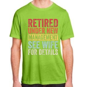 Retired Under New Management See Wife For Details Retirement Adult ChromaSoft Performance T-Shirt