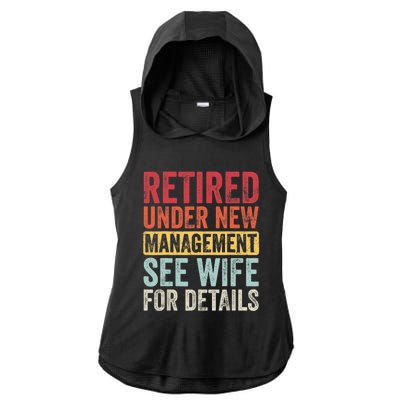 Retired Under New Management See Wife For Details Retirement Ladies PosiCharge Tri-Blend Wicking Draft Hoodie Tank