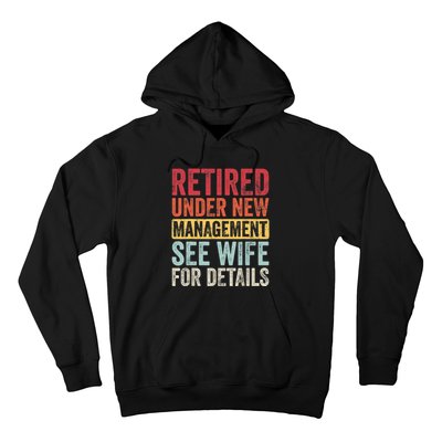 Retired Under New Management See Wife For Details Retirement Hoodie