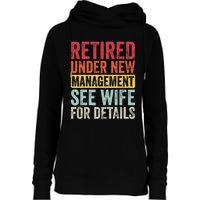 Retired Under New Management See Wife For Details Retirement Womens Funnel Neck Pullover Hood