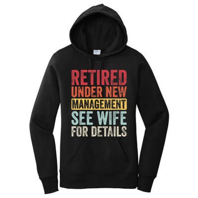 Retired Under New Management See Wife For Details Retirement Women's Pullover Hoodie