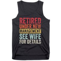 Retired Under New Management See Wife For Details Retirement Tank Top