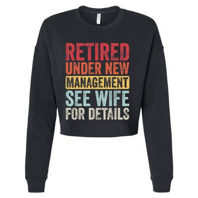 Retired Under New Management See Wife For Details Retirement Cropped Pullover Crew