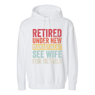 Retired Under New Management See Wife For Details Retirement Garment-Dyed Fleece Hoodie