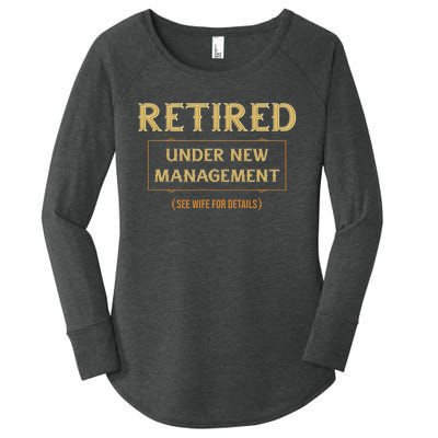 Retired Under New Management Funny Retirement Women's Perfect Tri Tunic Long Sleeve Shirt