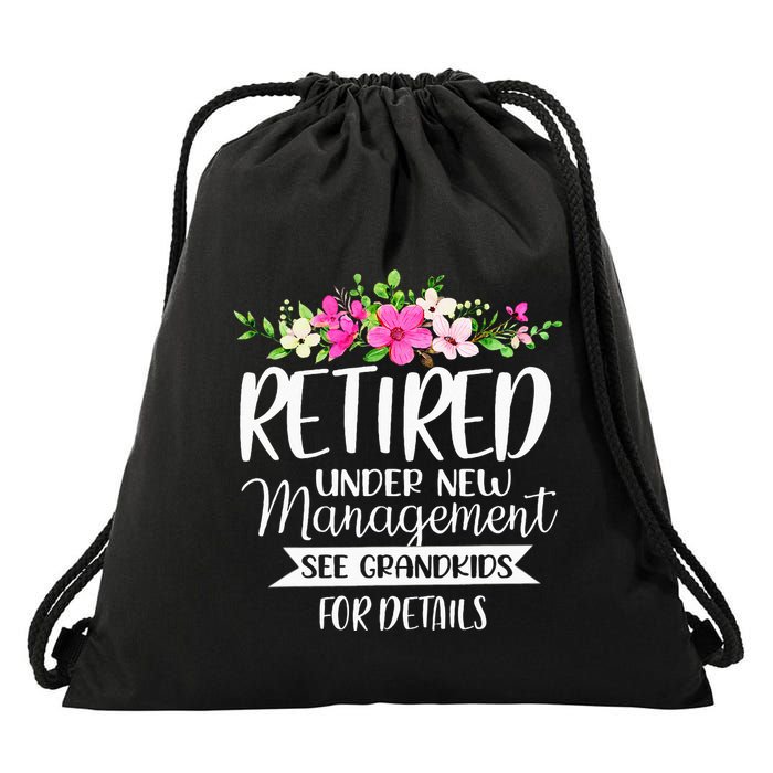 Retired Under New Management See Grand For Details Drawstring Bag