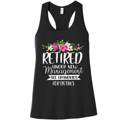 Retired Under New Management See Grand For Details Women's Racerback Tank