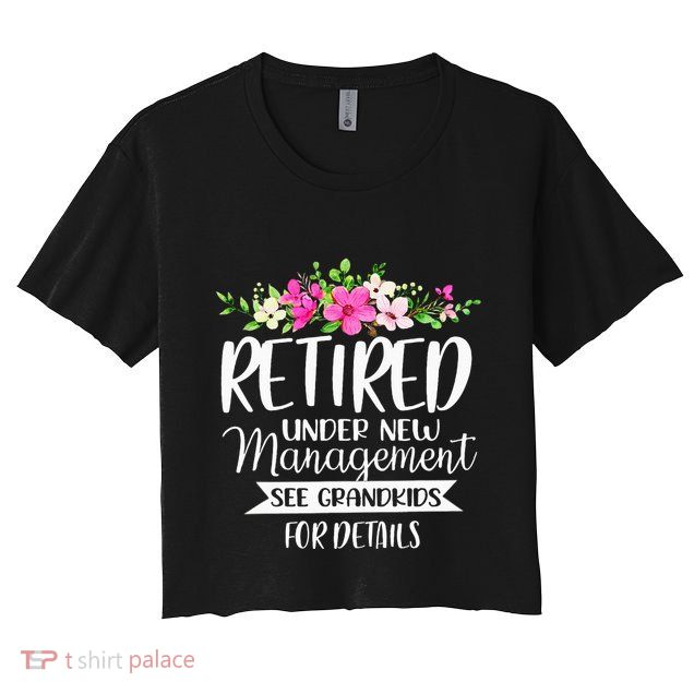 Retired Under New Management See Grand For Details Crop Top